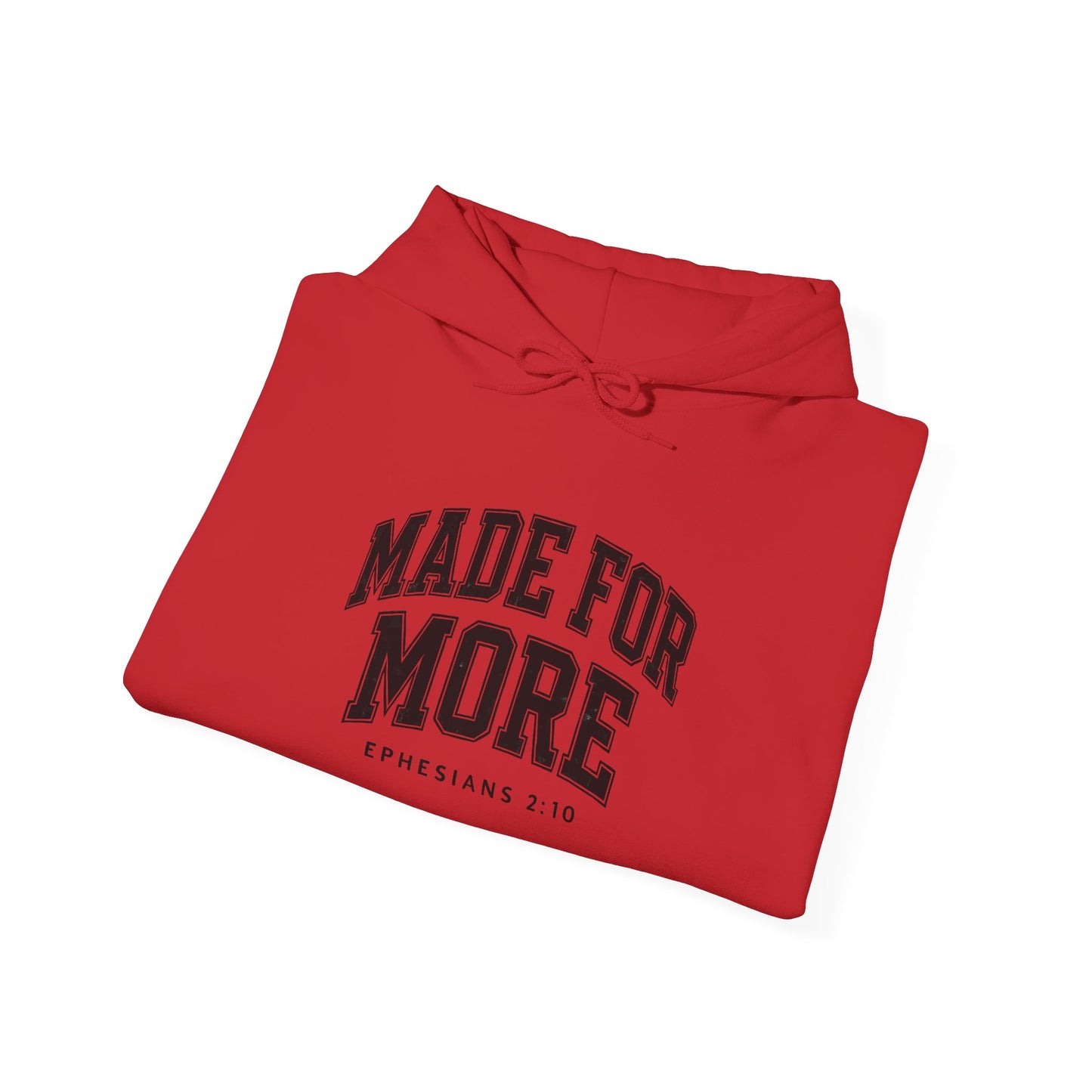 Made for More Hooded Sweatshirt, Cozy Christian Sweatshirt, Inspirational Hoodie, Gift for Religious Friends, Everyday Comfort Wear