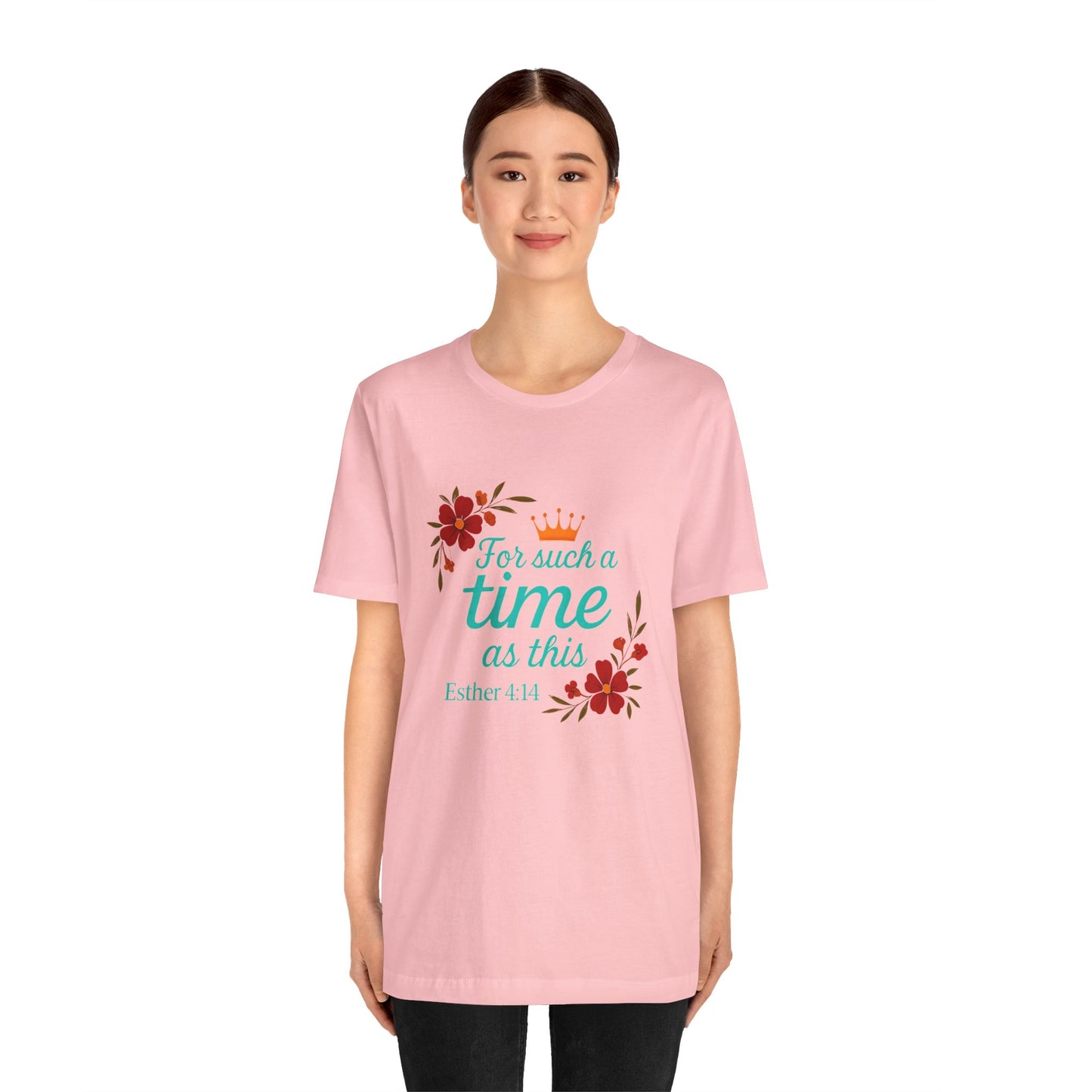 Inspirational Floral Short Sleeve Tee - 'For Such a Time as This', Motivational T-Shirt, Gift for Her, Faith-Based Apparel, Summer Top