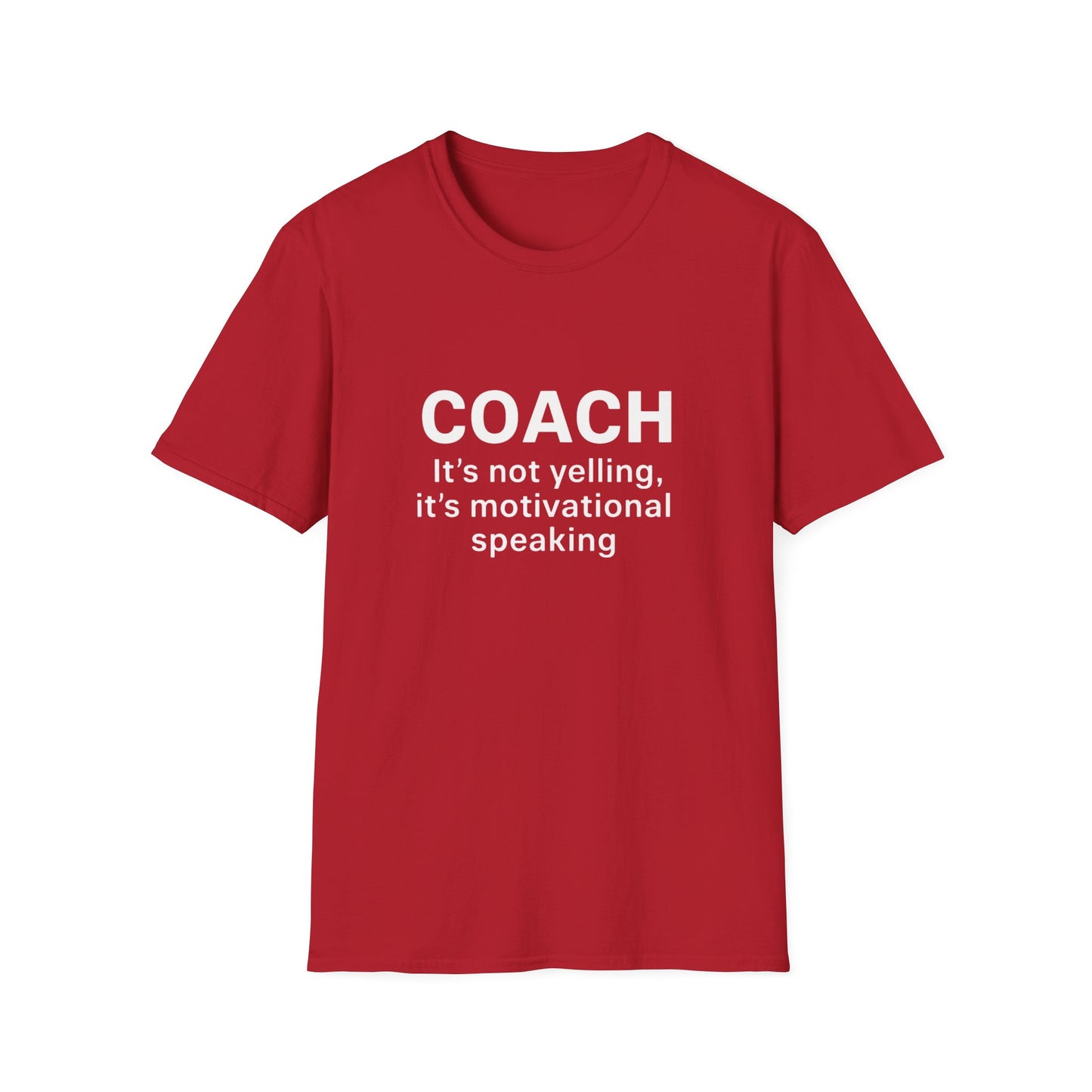 Motivational Coach T-Shirt, Unisex Softstyle Tee, Perfect Gift for Coaches, Sports Apparel, Inspirational Shirt