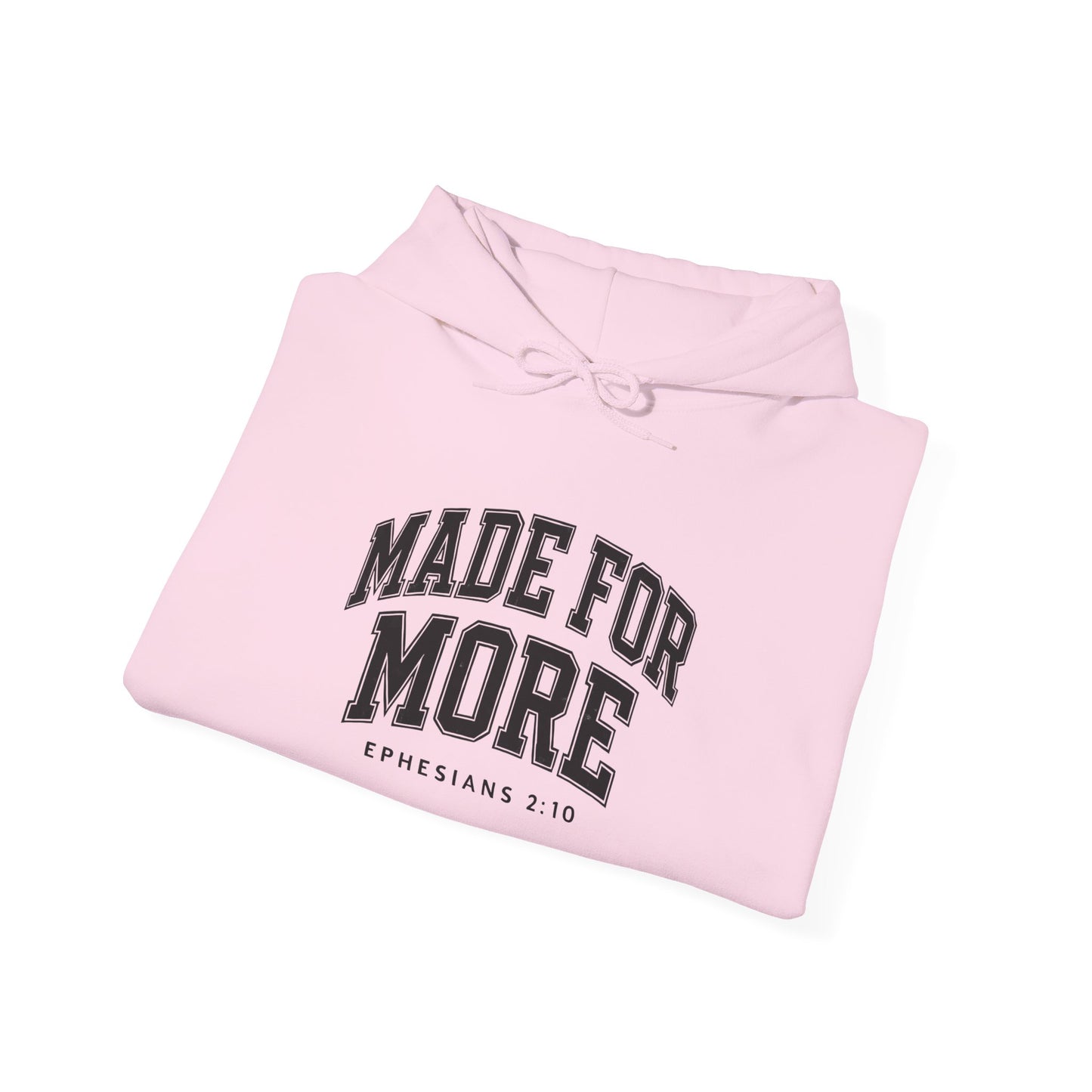 Made for More Hooded Sweatshirt, Cozy Christian Sweatshirt, Inspirational Hoodie, Gift for Religious Friends, Everyday Comfort Wear