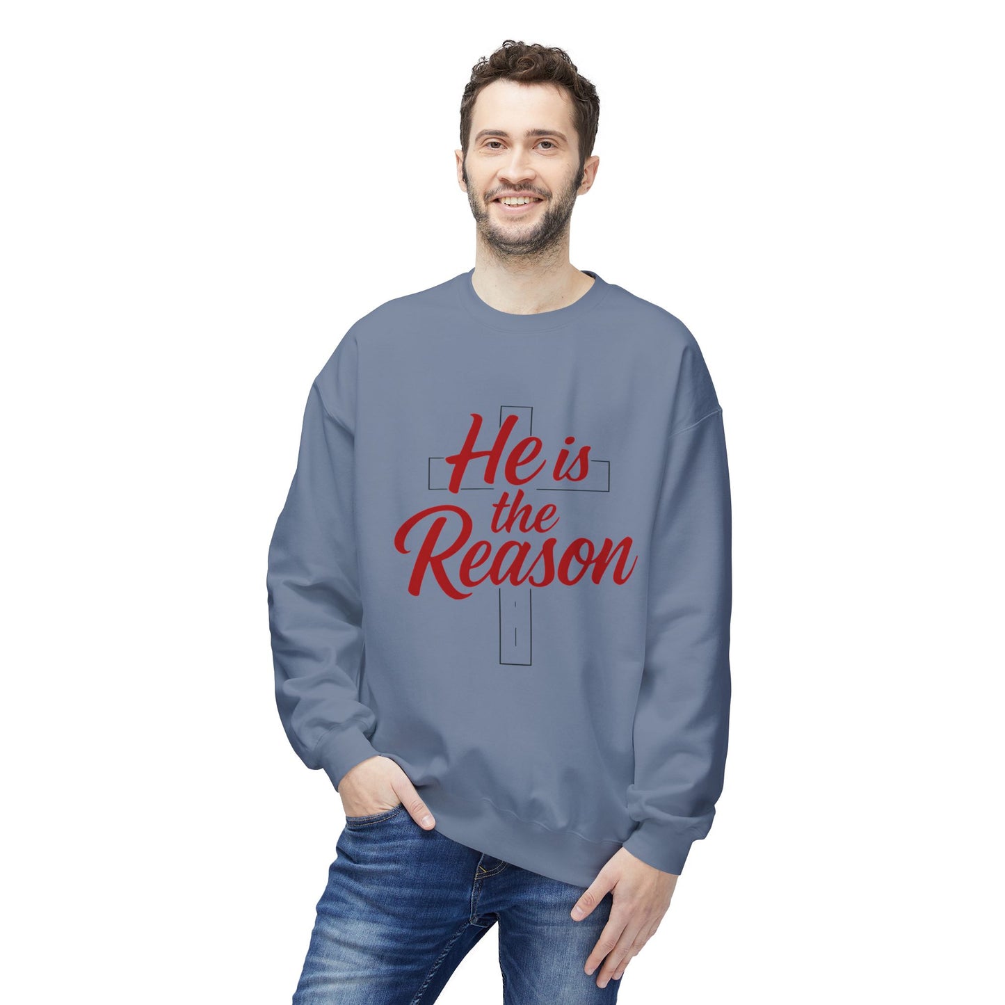 He Is the Reason Sweatshirt — Christian Easter Crewneck
