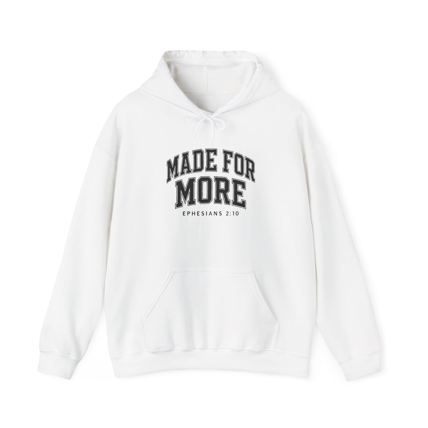 Made for More Hooded Sweatshirt, Cozy Christian Sweatshirt, Inspirational Hoodie, Gift for Religious Friends, Everyday Comfort Wear