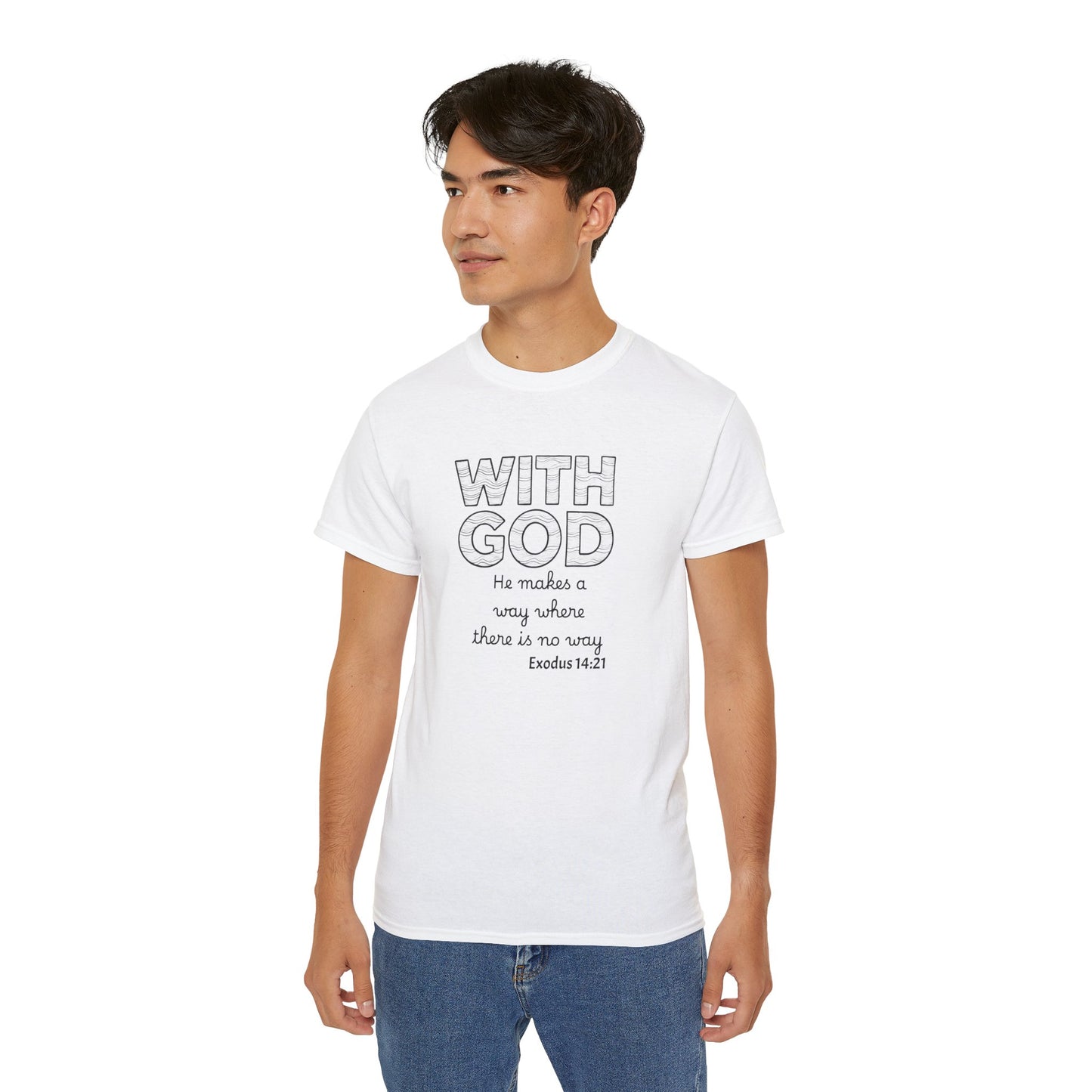 Inspirational Quote Tee: With God, He makes a way, Faith T-Shirt, Christian Shirt, Gift for Believers, Uplifting Cotton Tee