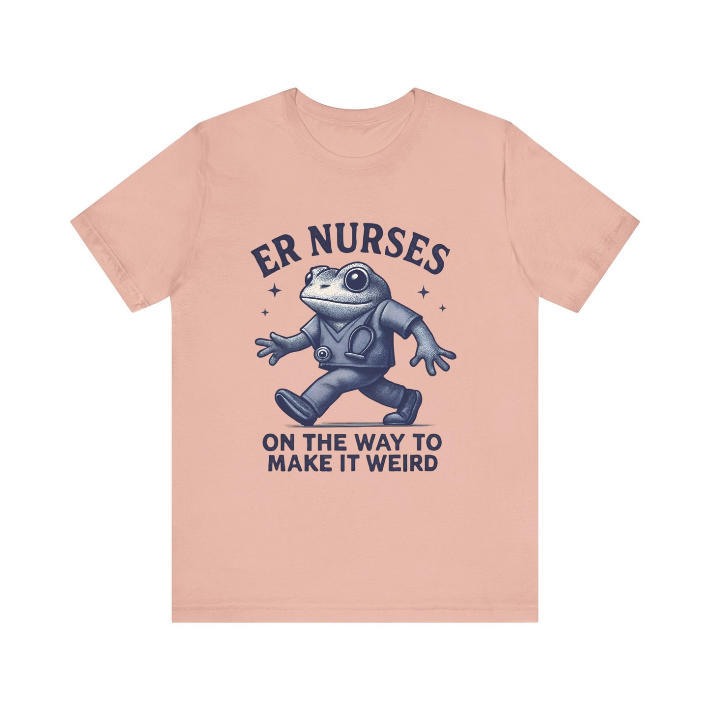 Funny ER Nurses T-Shirt, Cute Frog Design, Gift for Healthcare Workers, Nursing Humor Tee, Casual Summer Wear, Medical Profession Shirt