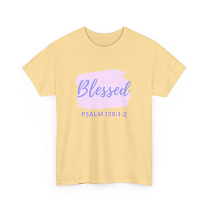 Blessed Unisex Heavy Cotton Tee, Inspirational Shirt, Faith-Focused Apparel, Gift for Religious Occasions, Psalm 128:1-2