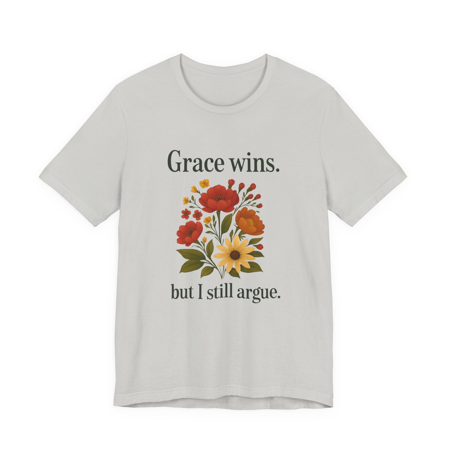 Floral Quote Tee, Grace Wins Short Sleeve T-Shirt, Unisex Graphic Tee, Gift for Friends, Casual Wear, Everyday Comfort