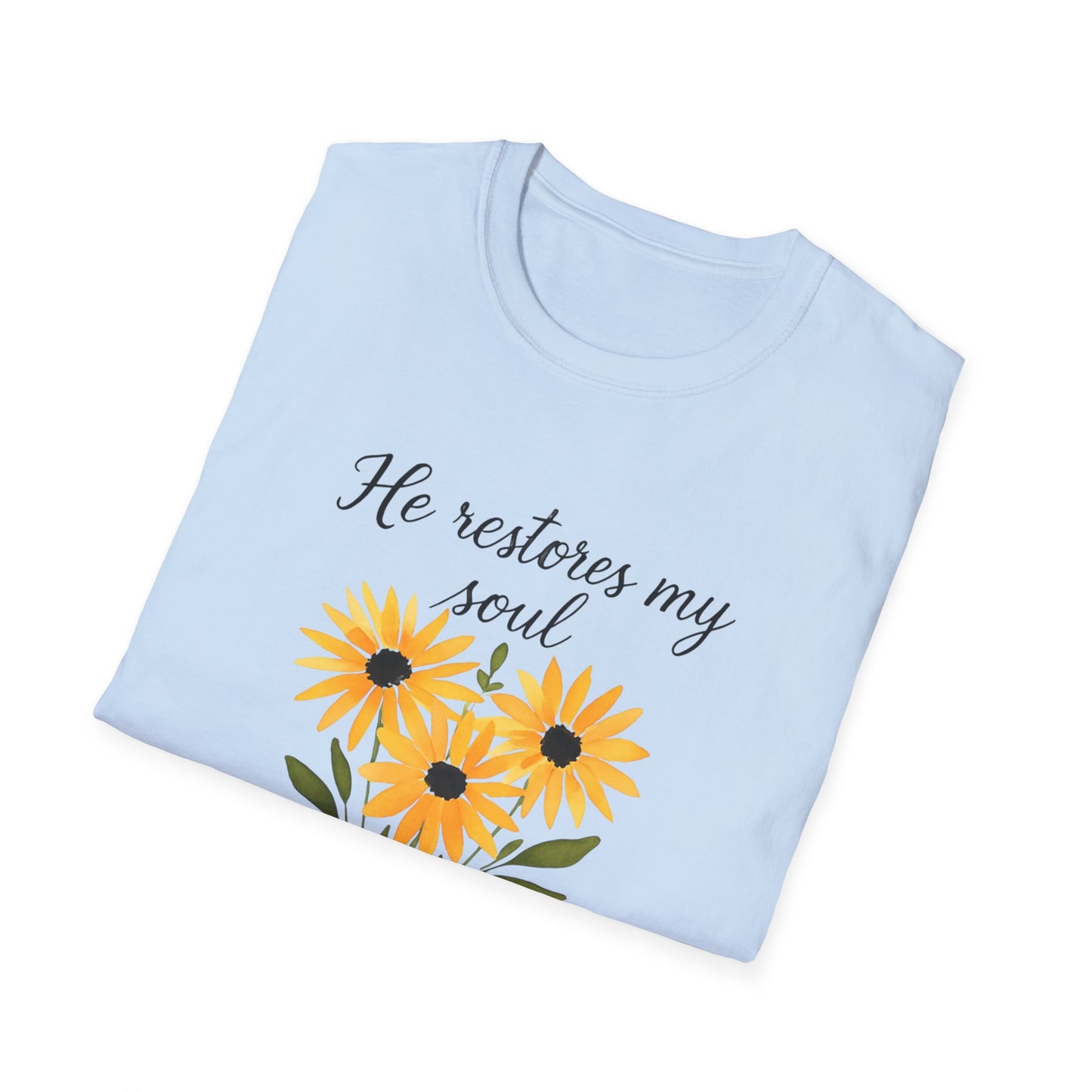 Floral Inspirational T-Shirt - He Restores My Soul, Thoughtful Gift for Comfort, Faith Apparel, Religious Wear, Everyday Inspiration