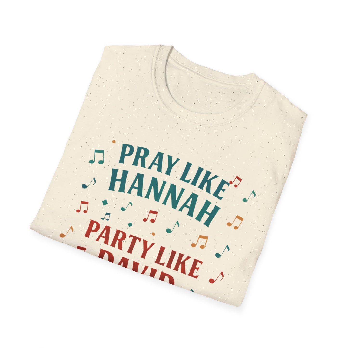 Funny Christian T-Shirt | Pray Like Hannah Party Like David | Gift for Believers, Church Events, Casual Wear, Birthday Celebration, Humor