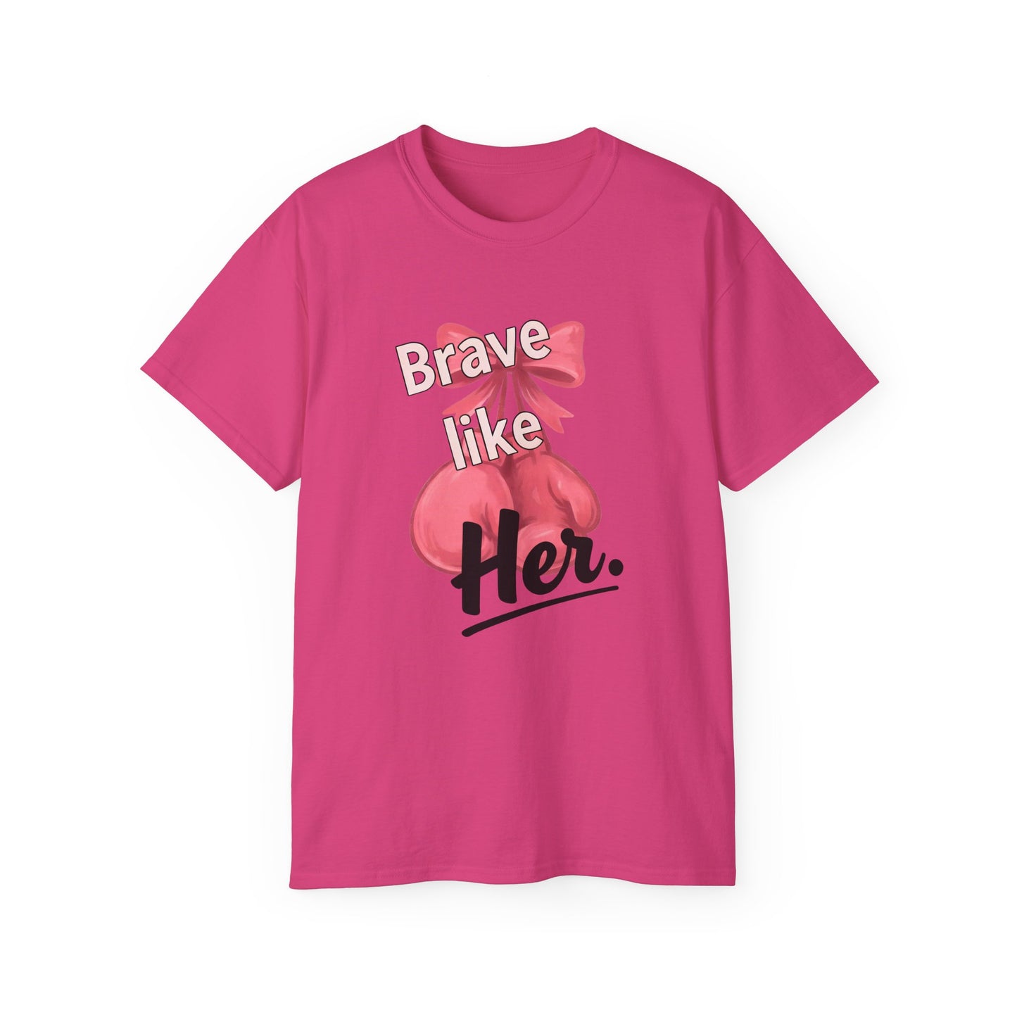 Brave Like Her Tee - Unisex Cotton Comfort, Empowerment Shirt, Gift for Women, Birthday Present, Inspirational Apparel, Everyday Wear
