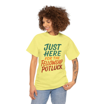 Just Here for the Fellowship Potluck Tee, Unisex Cotton T-Shirt, Fun Gathering Shirt, Party Tees, Casual Event Wear, Gifts for Friends
