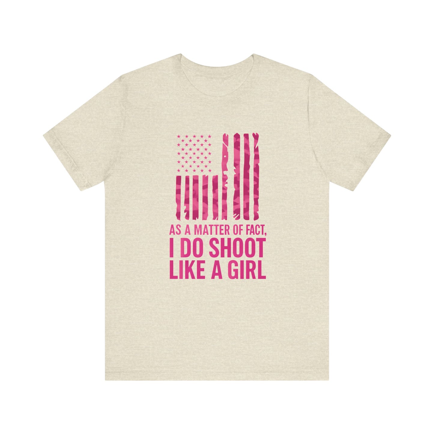 Unisex Patriotic Tee, I Do Shoot Like A Girl Shirt, Feminist Apparel, Independence Day Gift, USA Pride T-Shirt