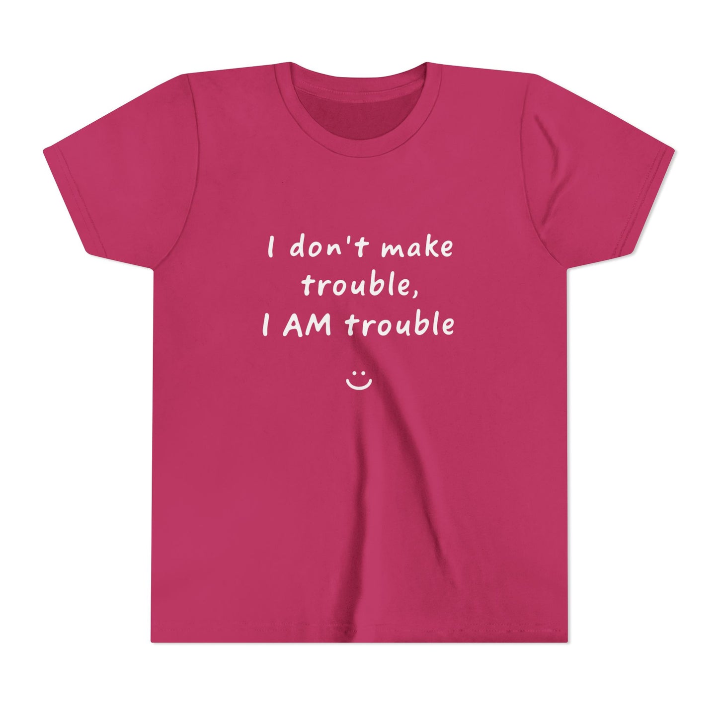 Cool Youth Tee - "I Don't Make Trouble, I AM Trouble" - Trendy Kids Shirt, Fun Gift for Birthdays, Summer Vibes, Playful Style