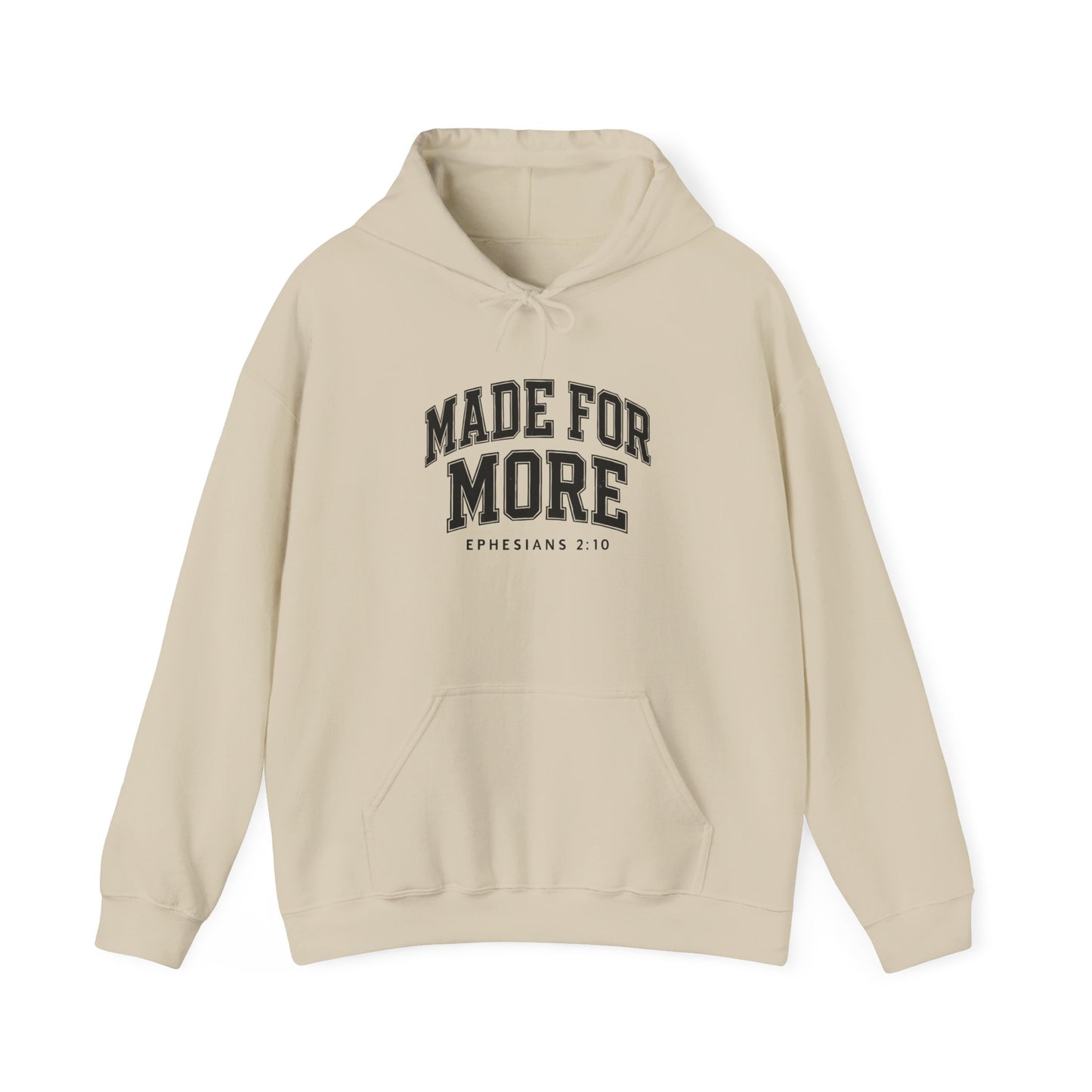 Made for More Hooded Sweatshirt, Cozy Christian Sweatshirt, Inspirational Hoodie, Gift for Religious Friends, Everyday Comfort Wear