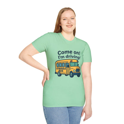 Struggle Bus T-Shirt, Funny Teacher Shirt, Back to School Gift, Cute Student Tee, Unisex Humor Tee