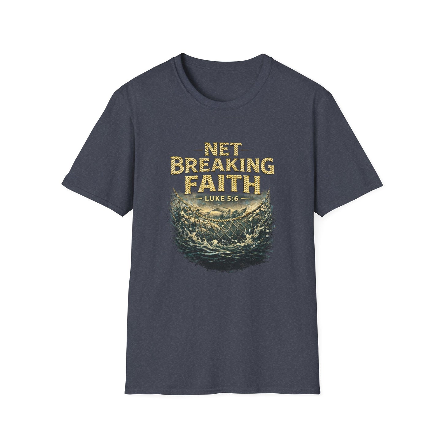 Net Breaking Faith T-Shirt — Vintage Fishing Faith Graphic Tee