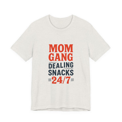 Mom Gang Snacks 24/7 Tee - Fun Unisex Jersey Tee, Perfect for Moms, Gift for Mother's Day, Casual Wear, Snack Lover's Apparel