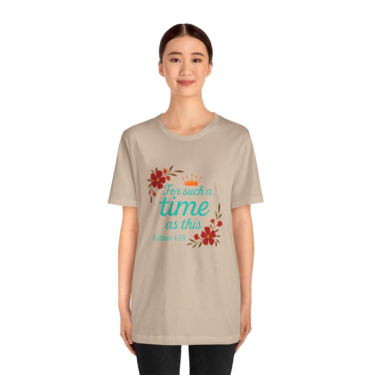 Inspirational Floral Short Sleeve Tee - 'For Such a Time as This', Motivational T-Shirt, Gift for Her, Faith-Based Apparel, Summer Top