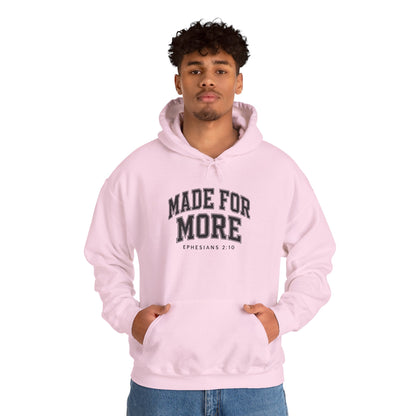 Made for More Hooded Sweatshirt, Cozy Christian Sweatshirt, Inspirational Hoodie, Gift for Religious Friends, Everyday Comfort Wear