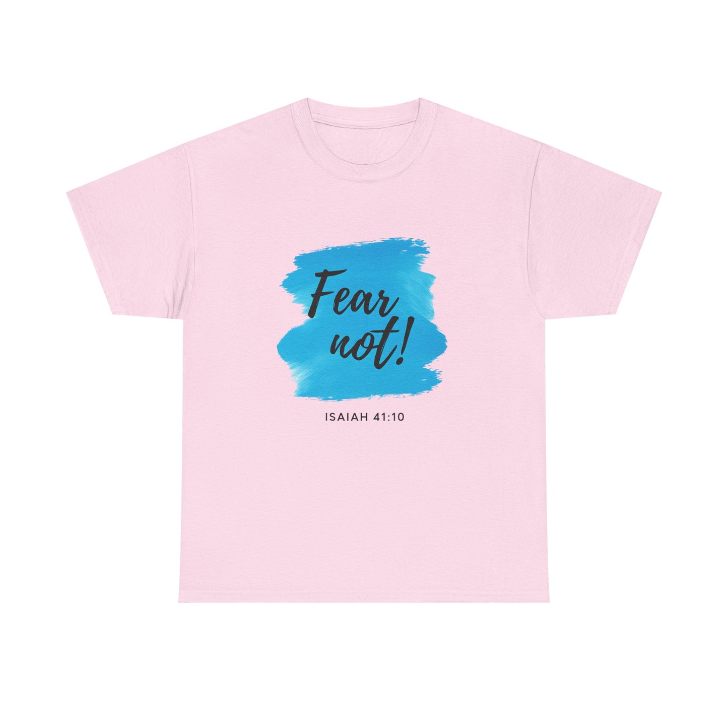 Inspirational Unisex Heavy Cotton Tee - Fear Not! Isaiah 41:10, Faith Shirt, Bible Verse Tee, Christian Clothing, Motivational Gift