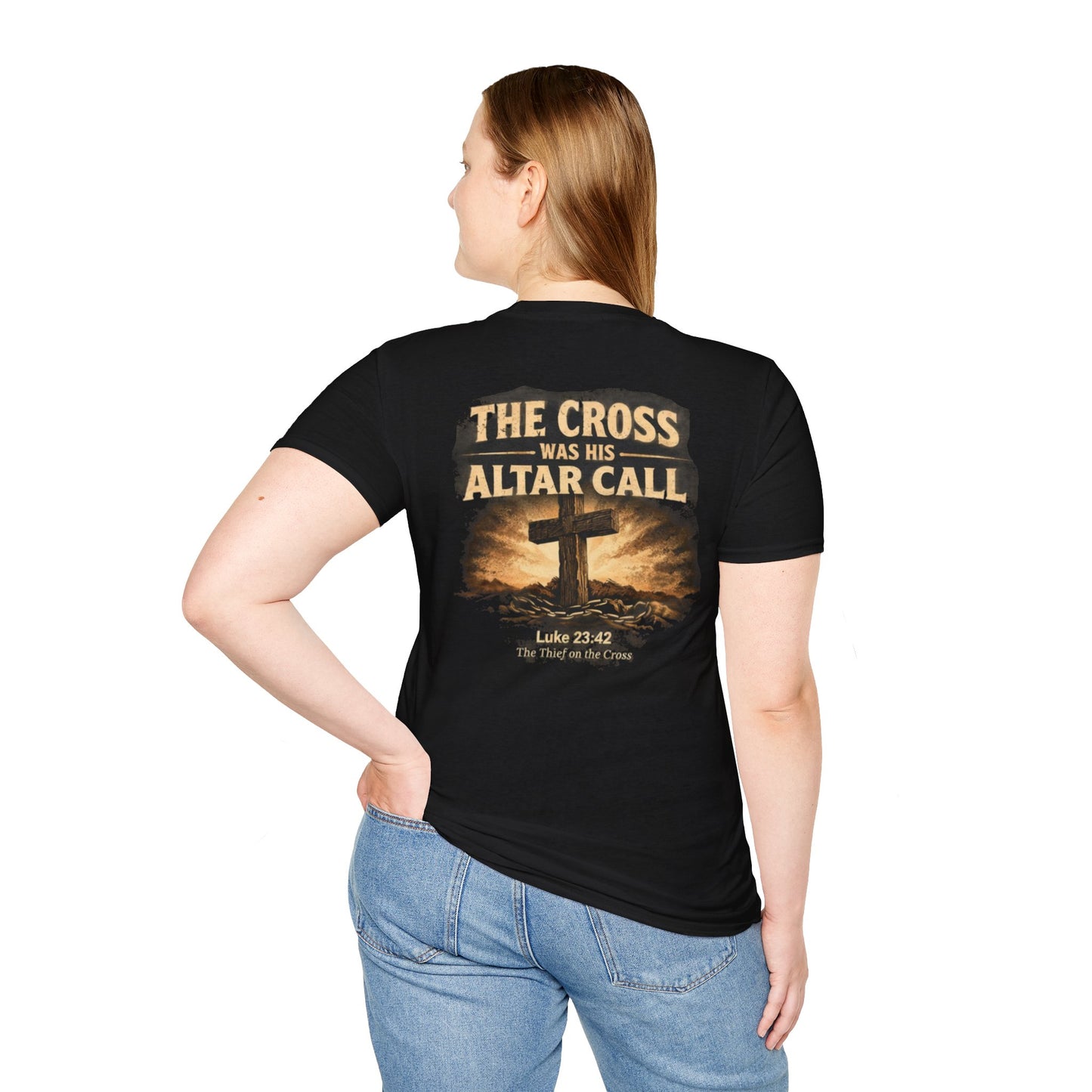Christian Cross T‑Shirt — “The Cross Was His Altar Call” (Luke 23:42)
