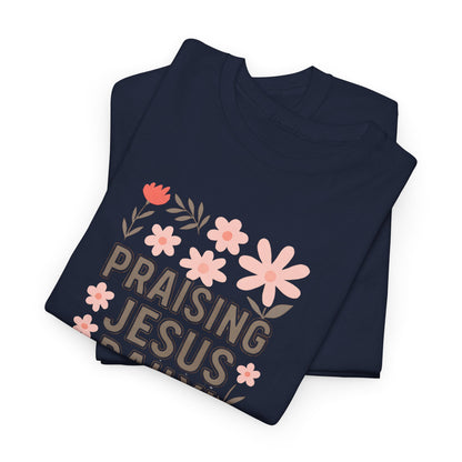 Unisex Floral Praise Tee - Praising Jesus Daily, Christian Gift, Spiritual Apparel, Faith-Based T-Shirt, Casual Wear