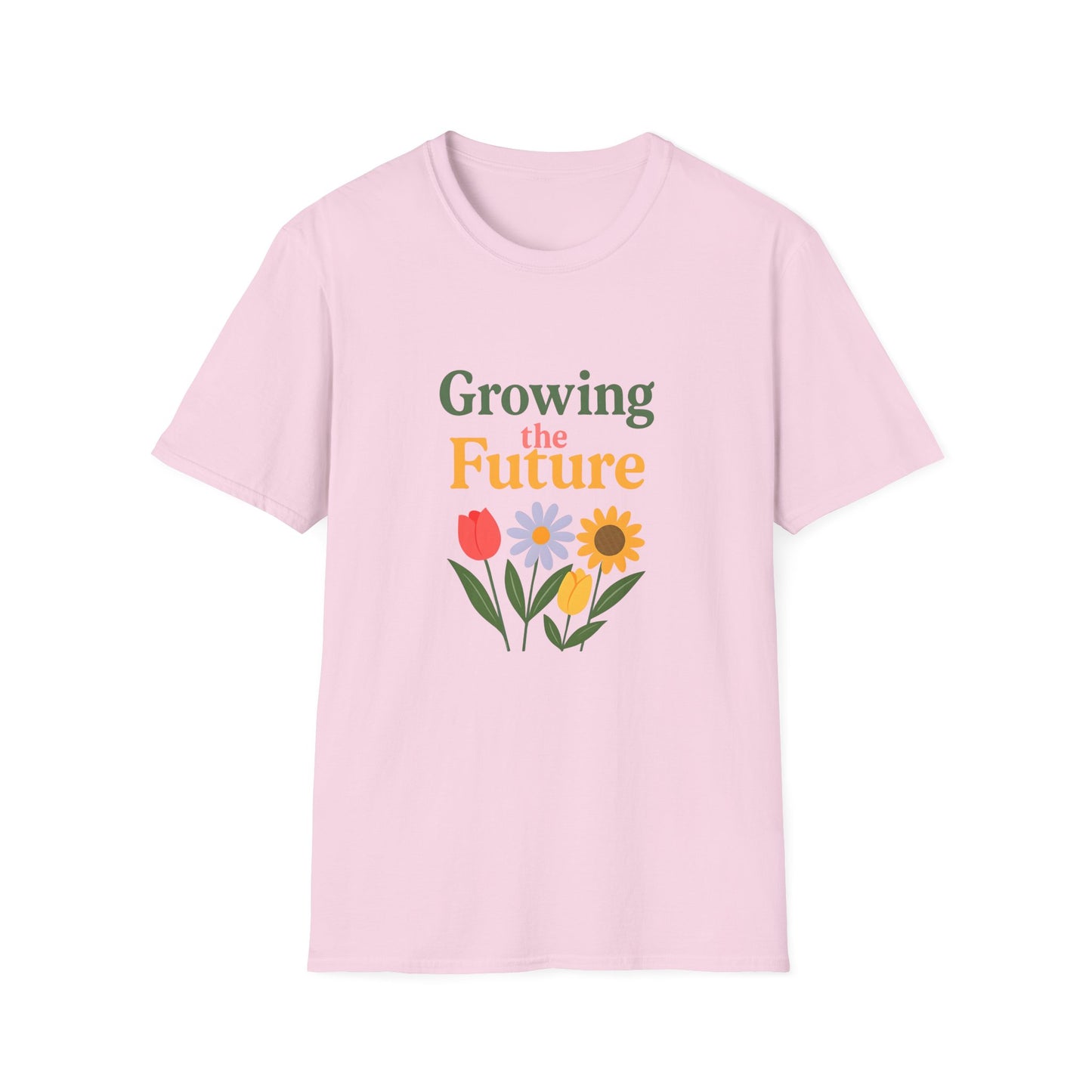 Floral Graphic T-Shirt with Inspirational Quote, Perfect for Spring, Gardening, Eco-Friendly, Gift for Her, Casual Everyday Wear
