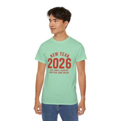 New Year 2026 T-Shirt — "God. Family. Country. New Year, Same Values."