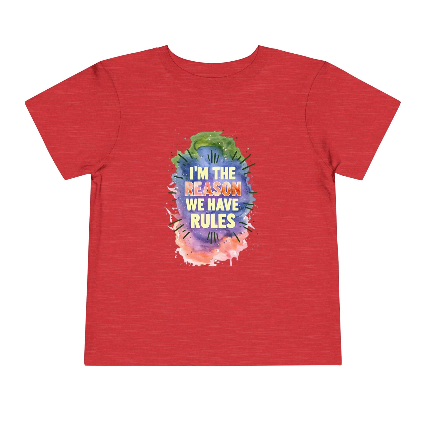 Toddler Short Sleeve Tee - I'm the Reason We Have Rules, Kids T-Shirt, Fun Gift, Playful Apparel, Birthday Outfit, Cute Graphic Tee