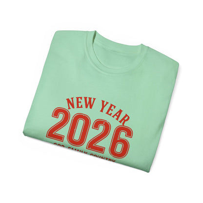 New Year 2026 T-Shirt — "God. Family. Country. New Year, Same Values."