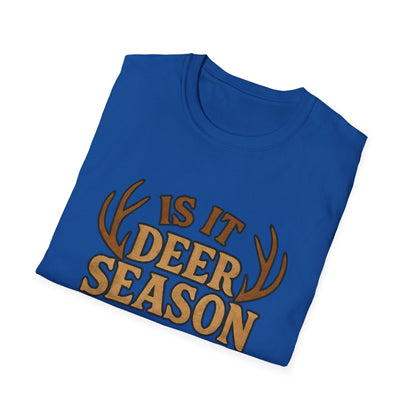 Deer Season T-Shirt, Unisex Softstyle Tee, Hunting Apparel, Outdoor Shirt, Fall Fashion, Gift for Hunters