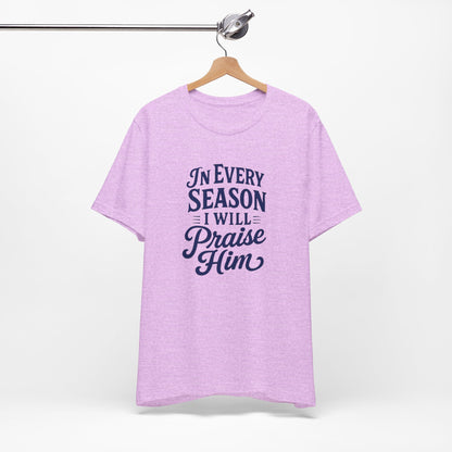 Praise Him Unisex Tee - Uplifting Christian Shirt, Faith-Based Gift, Inspirational Quote T-Shirt, Casual Wear, Perfect for Church, [...]