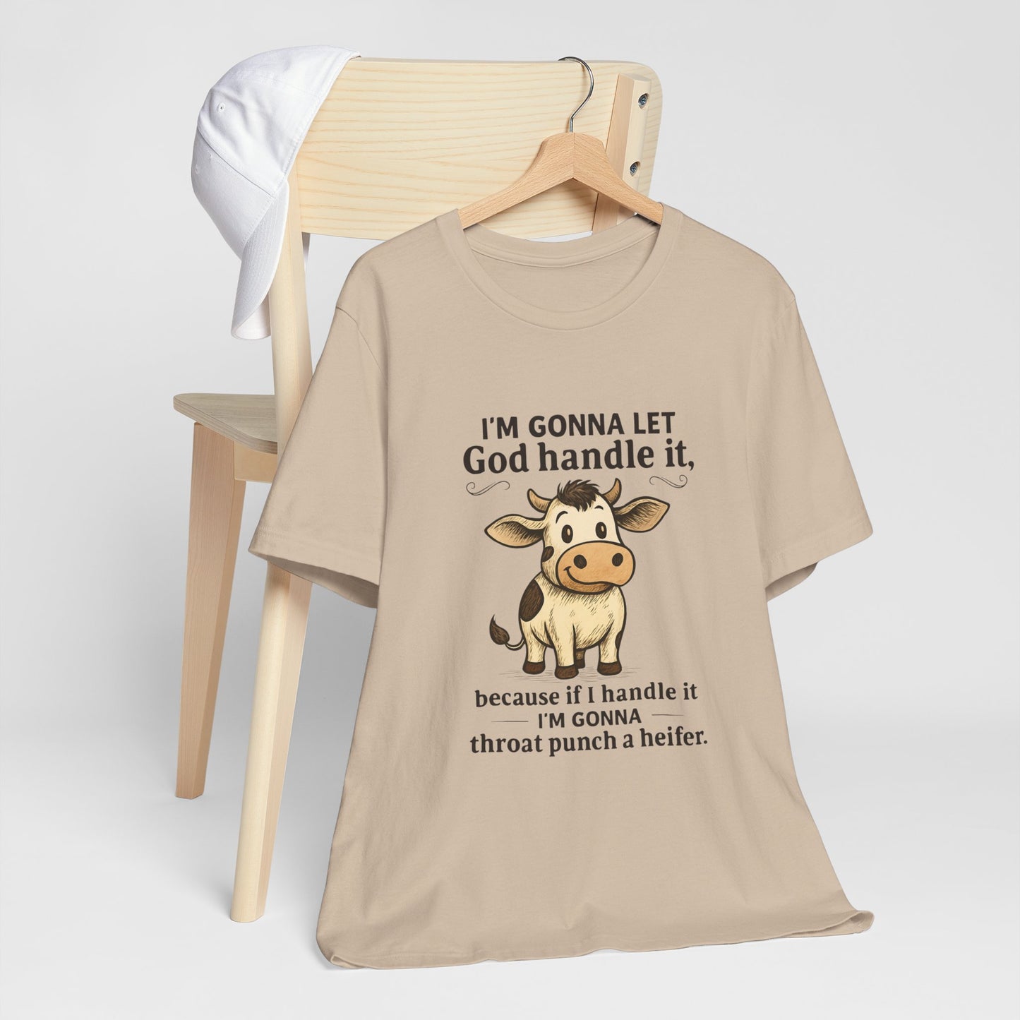 Funny Cow Quote Unisex Tee, God Handle It Shirt, Casual Humor T-Shirt, Gift for Cow Lovers, Farm Life Apparel