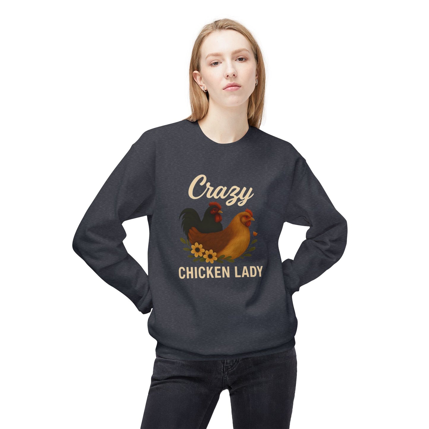 Crazy Chicken Lady Sweatshirt - Cozy Farmhouse Crewneck for Chicken Lovers