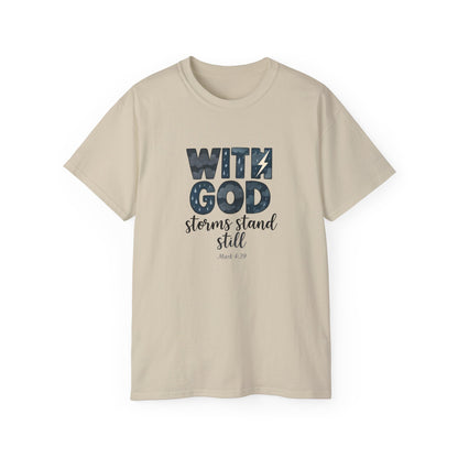 Inspirational Faith T-Shirt - With God, Storms Stand Still | Christian Gift, Motivation Tee, Bible Verse Apparel, Casual Wear, Unisex Shirt