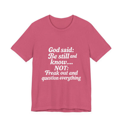 God Said Inspirational Tee, Unisex Motivational T-Shirt, Relaxation Gift, Faith-Based Apparel, Self-Care Reminder, Casual Wear