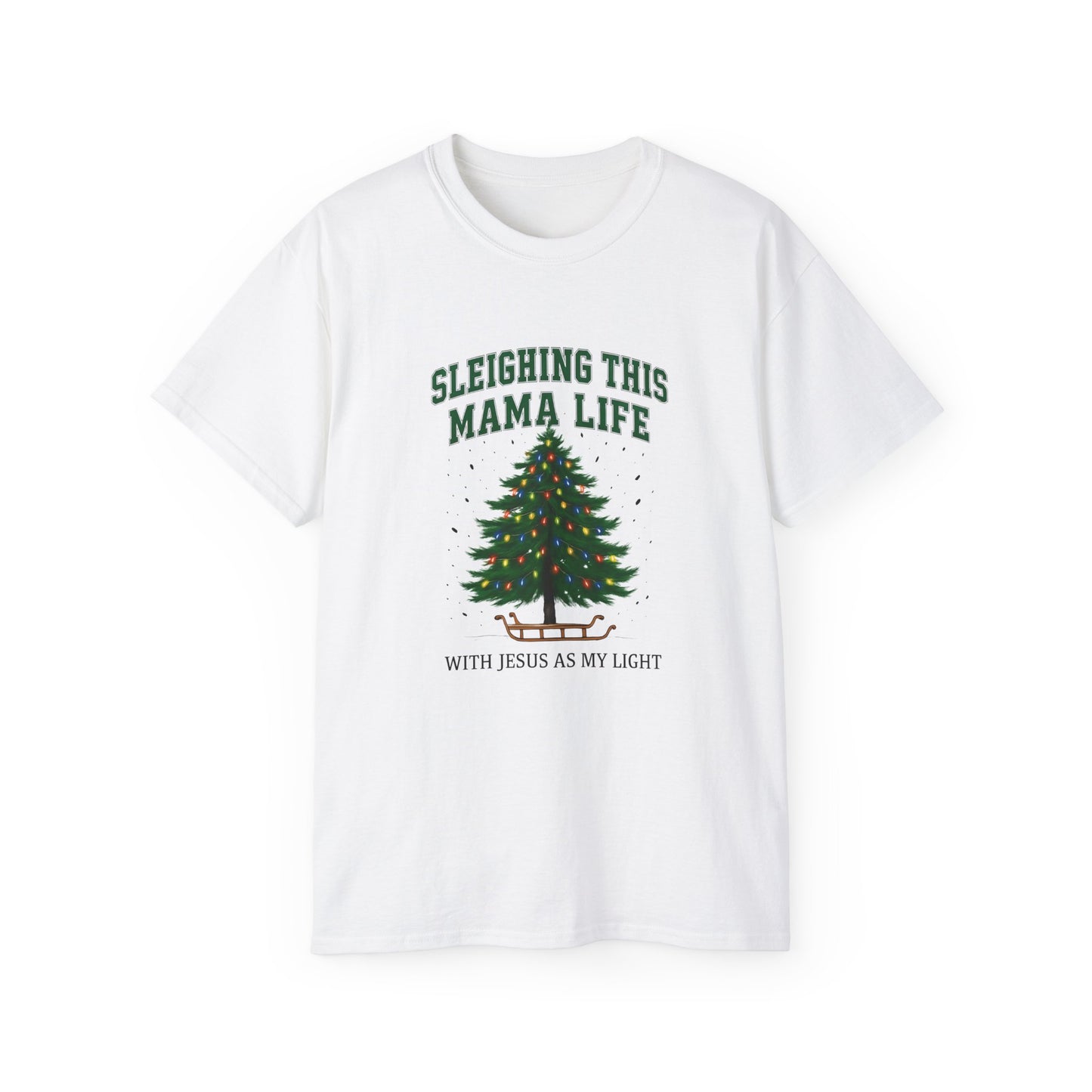 Sleighing This Mama Life Christmas Tee – With Jesus As My Light Holiday Shirt