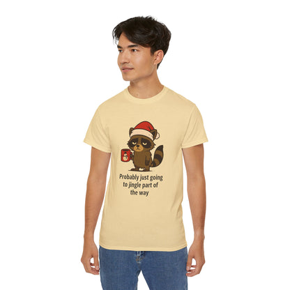 Christmas Raccoon Tee — "Probably just going to jingle part of the way" Holiday T-Shirt