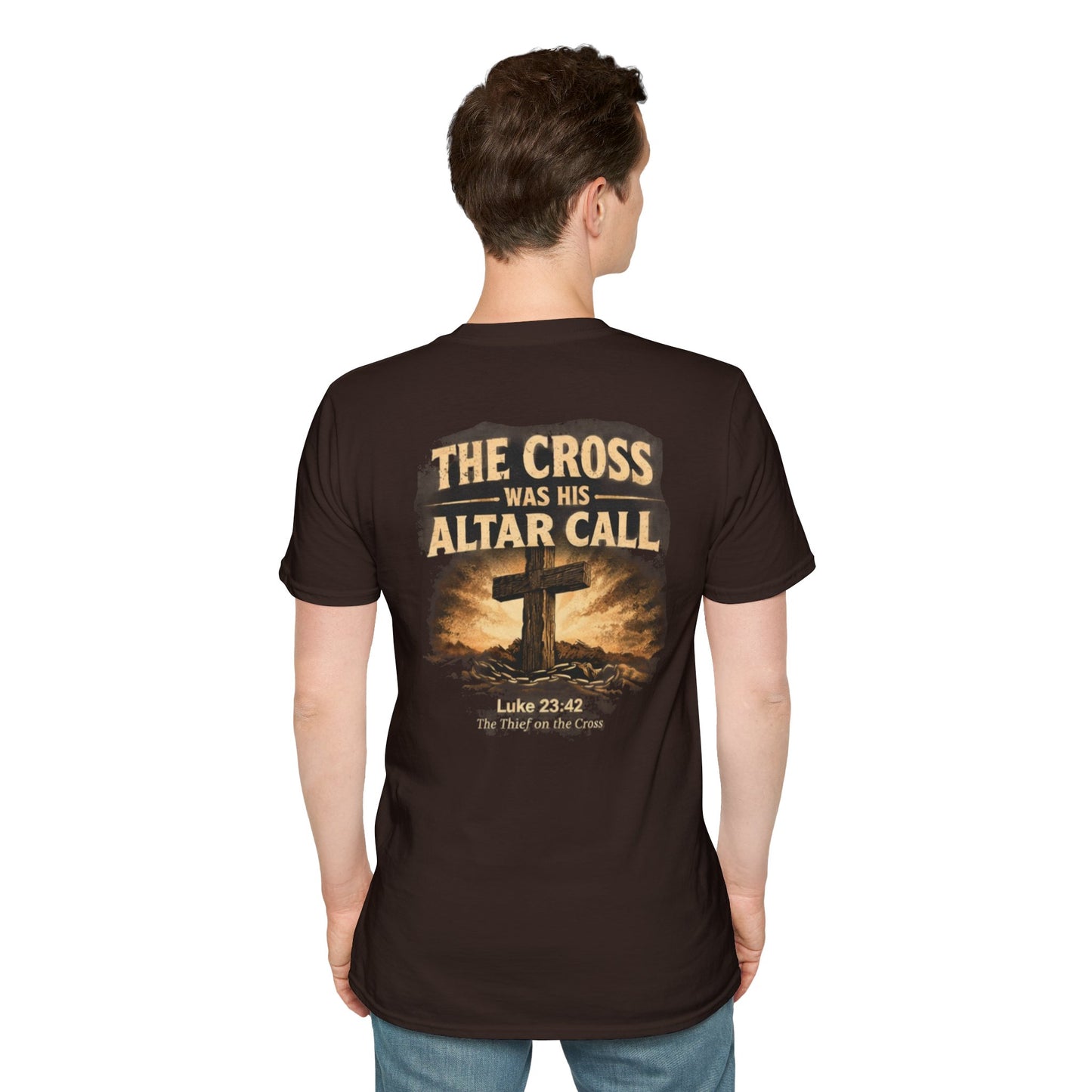 Christian Cross T‑Shirt — “The Cross Was His Altar Call” (Luke 23:42)