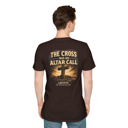 Christian Cross T‑Shirt — “The Cross Was His Altar Call” (Luke 23:42)