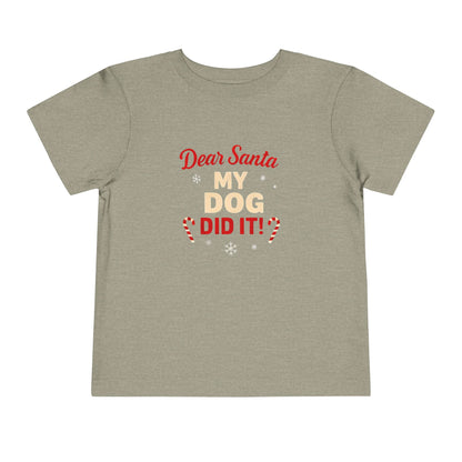 Toddler Tee — "Dear Santa My Dog Did It" Christmas Shirt