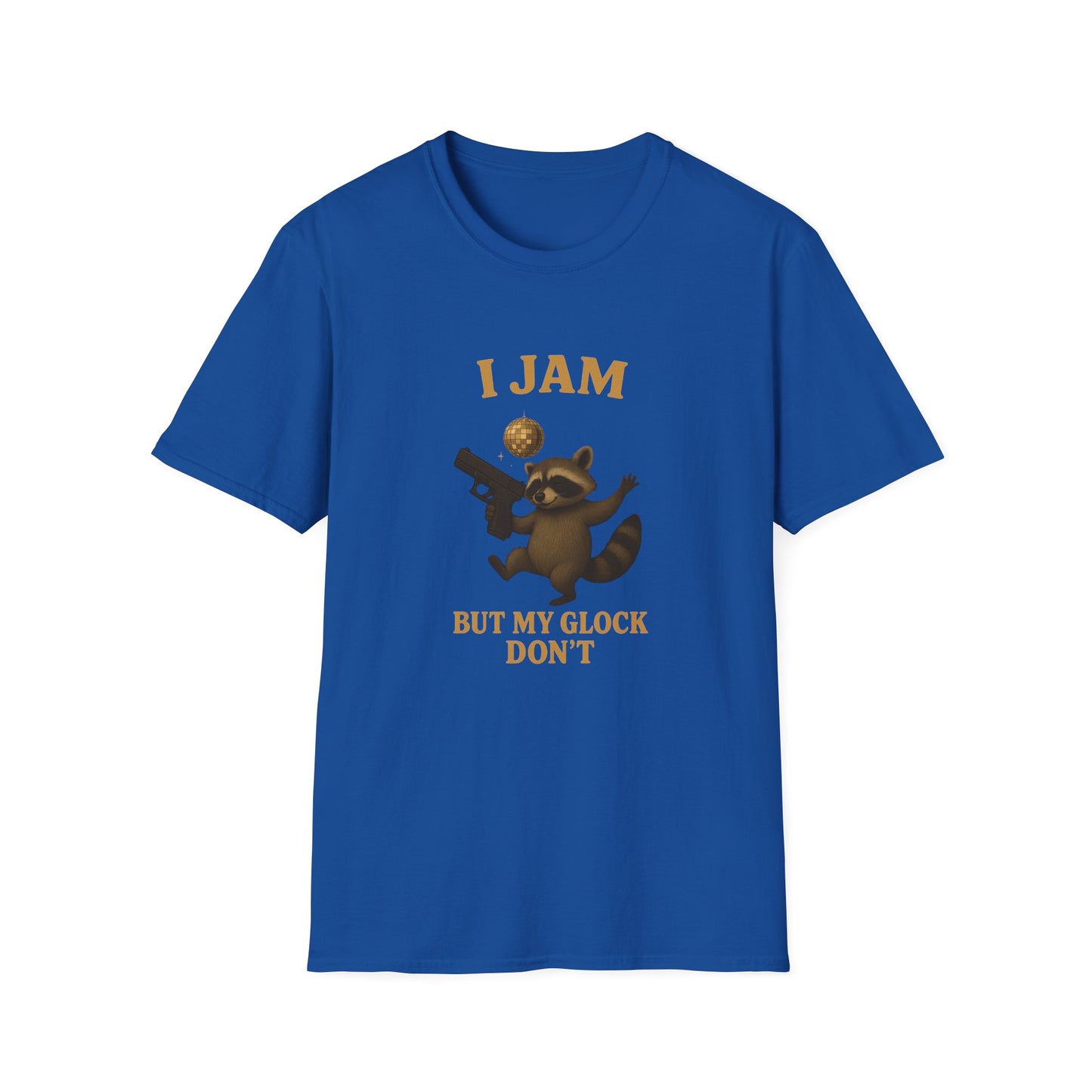 Funny Raccoon “I Jam But My Glock Don't” T-Shirt