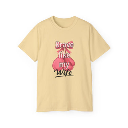 Brave Like My Wife Tee - Inspirational Unisex Ultra Cotton Shirt for Encouragement, Gifts, Motivational Wear, Cancer Awareness, [...]