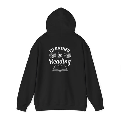 Reader Hoodie - "I'd Rather Be Reading" Cozy Book Lover Sweatshirt