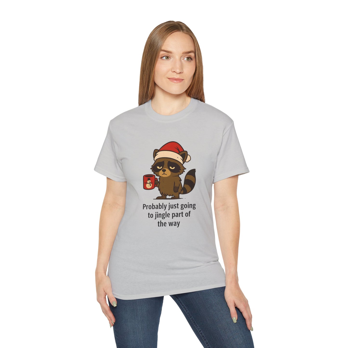 Christmas Raccoon Tee — "Probably just going to jingle part of the way" Holiday T-Shirt