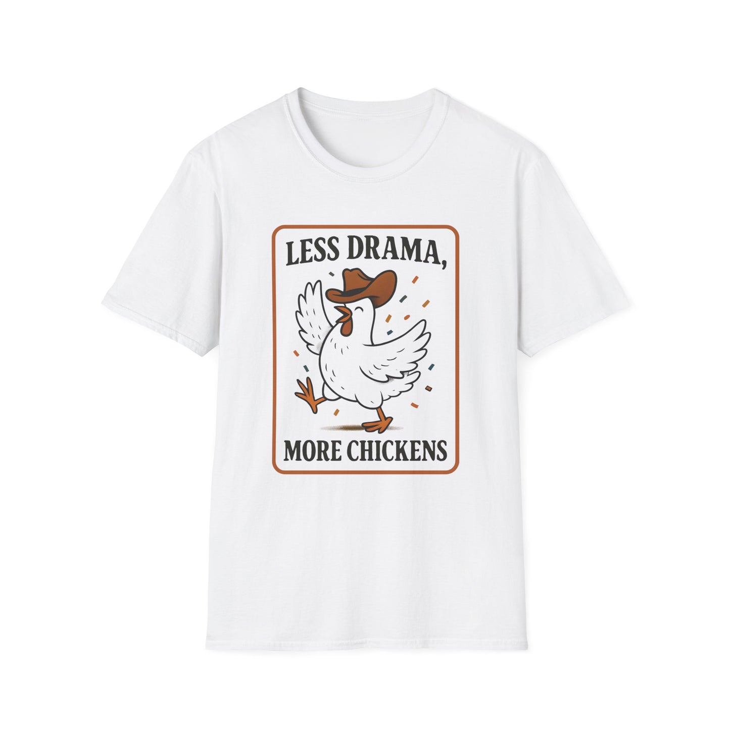 Less Drama, More Chickens Unisex T-Shirt – Fun Graphic Tee for Animal Lovers, Gift for Friends, Casual Wear, Farmhouse Style, Humorous Top