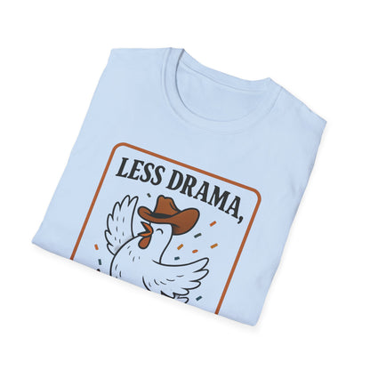 Less Drama, More Chickens Unisex T-Shirt – Fun Graphic Tee for Animal Lovers, Gift for Friends, Casual Wear, Farmhouse Style, Humorous Top