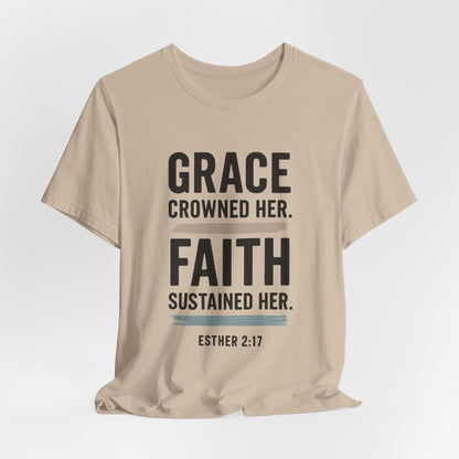 Faith and Grace Inspirational Tee, Bible Verse Shirt, Motivational T-Shirt, Christian Apparel, Religious Gift, Unisex Graphic Tee