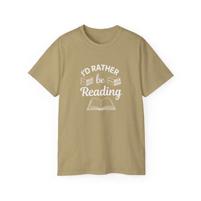 Reading Lover T-Shirt — "I'd Rather Be Reading" Graphic Tee for Bookworms