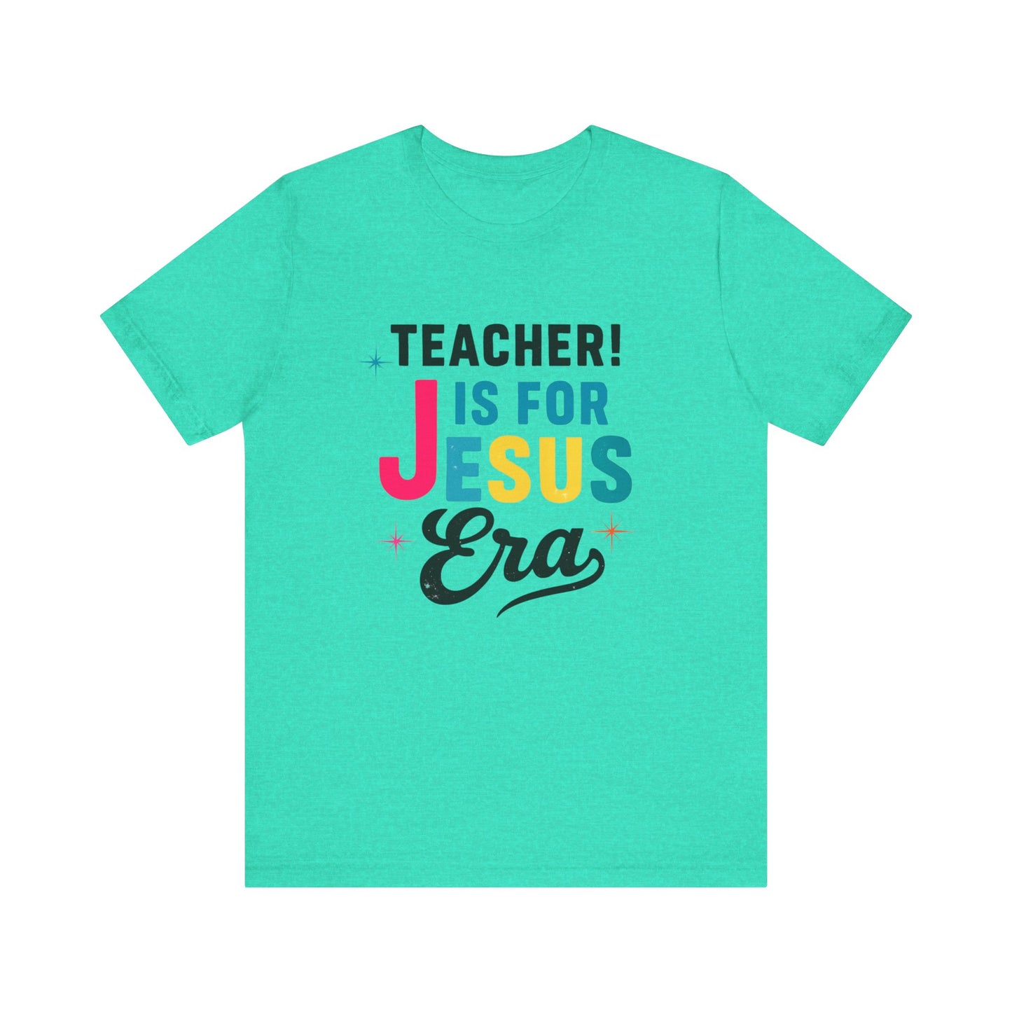 Teacher's Jesus Era Tee - Celebration Shirt, Christian Gift, Teacher Appreciation, Religious Apparel, Inspirational Top