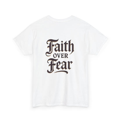 Faith Over Fear Unisex Heavy Cotton Tee | Inspirational Apparel, Motivational Shirt, Everyday Wear, Gift for Him/Her, Casual Tee